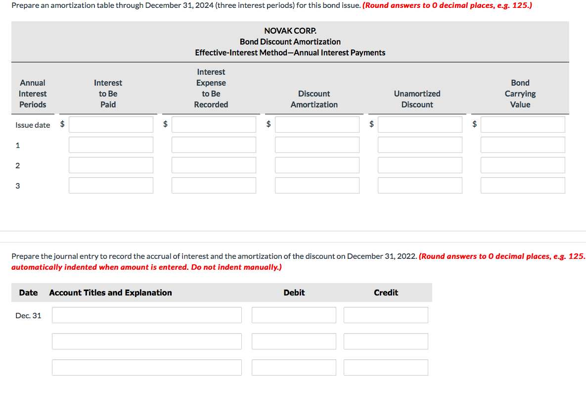 Prepare an amortization table through December 31, 2024 (three interest periods)