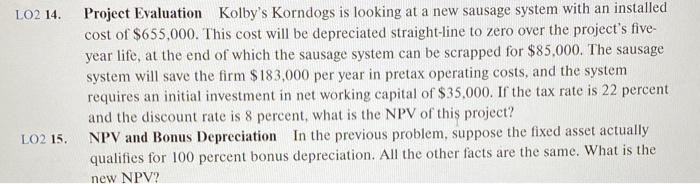  LO2 14. Project Evaluation Kolby's Korndogs is looking at a new