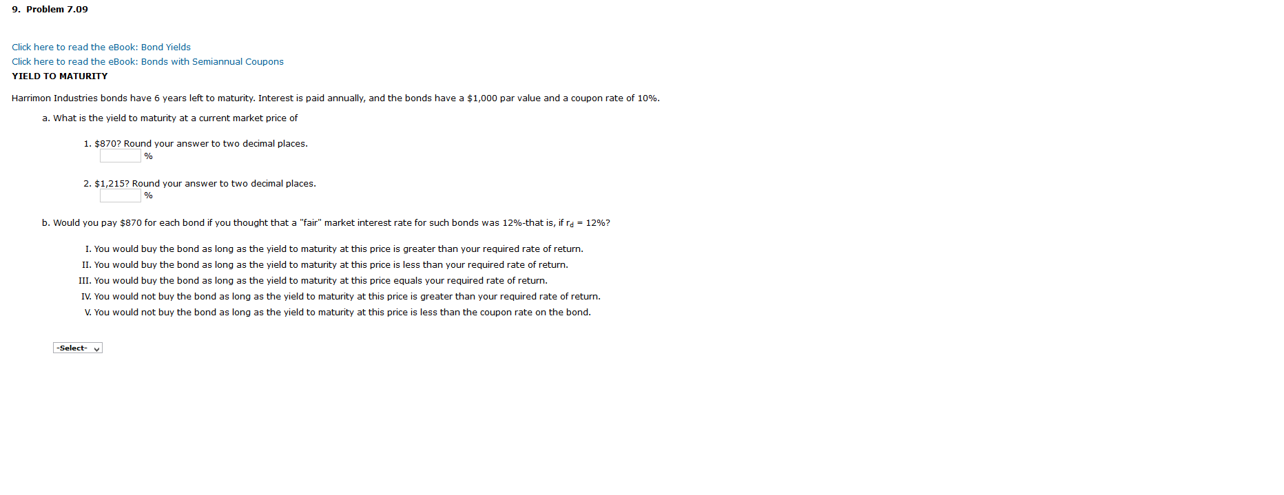  9. Problem 7.09 Click here to read the eBook: Bond Yields