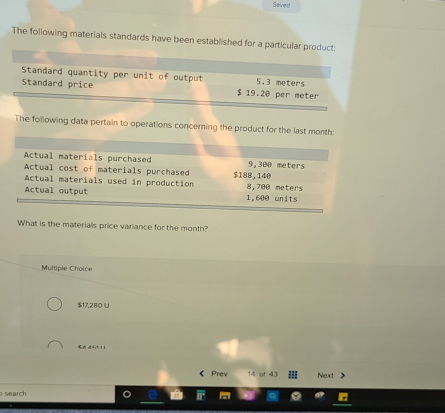 Saved The following materials standards have been established for a particular
