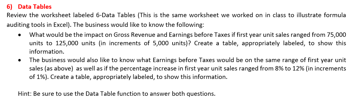 6) Data Tables Review the worksheet labeled 6-Data Tables (This is