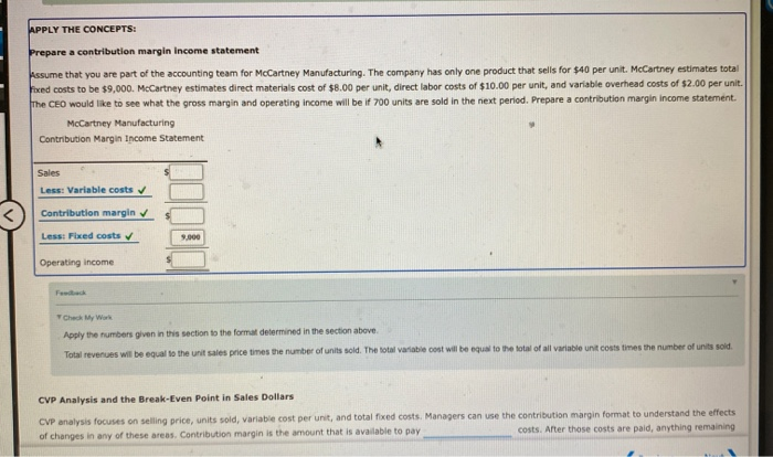  APPLY THE CONCEPTS: Prepare a contribution margin income statement issume that