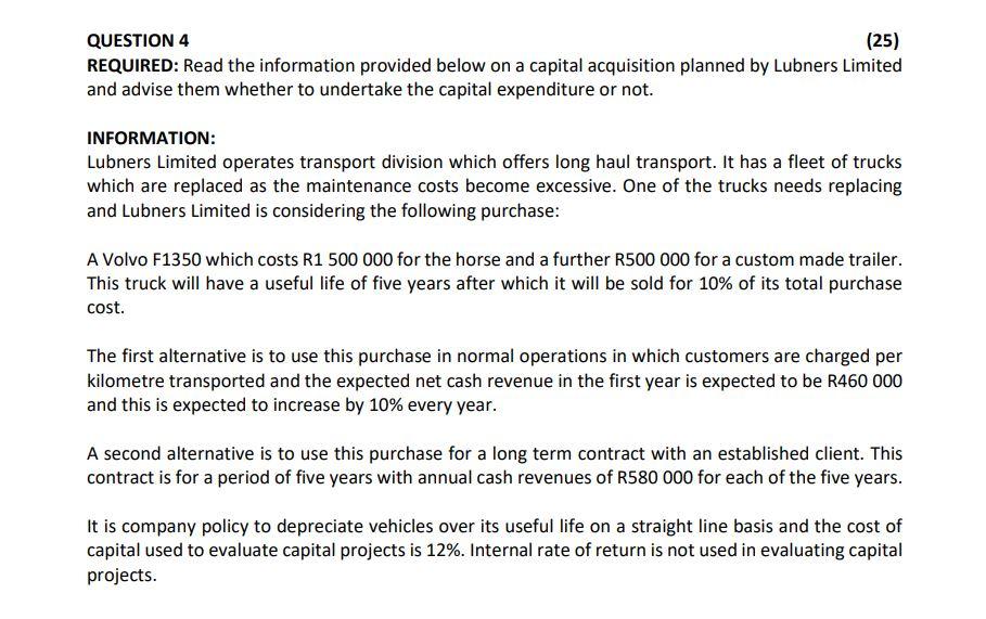 QUESTION 4 (25) REQUIRED: Read the information provided below on a