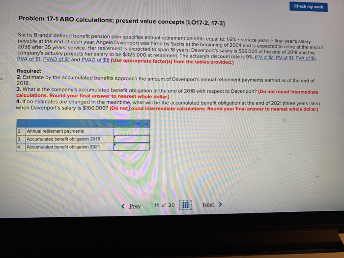  Check my work Problem 17-1 ABO calculations; present value concepts [LO17-2,