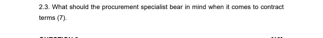  2.3. What should the procurement specialist bear in mind when it