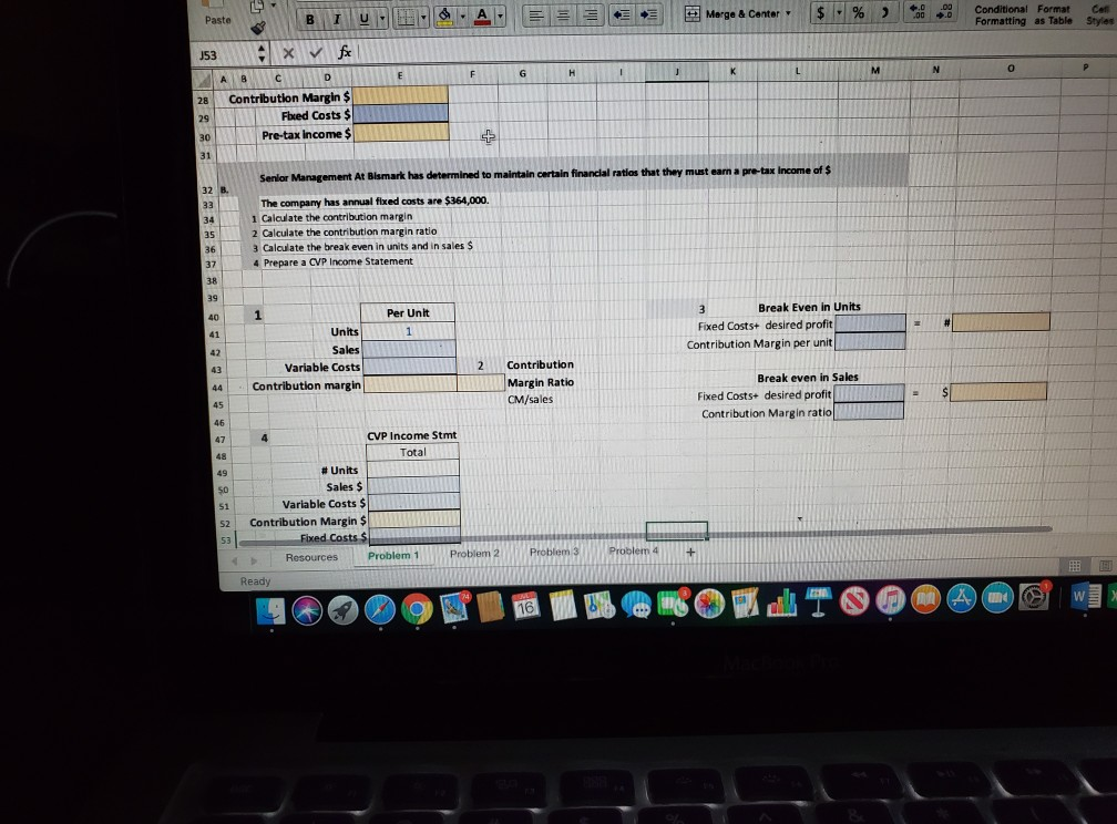 your Calculations in the yellow cells 6 Unit 2 Cost Volume Profit