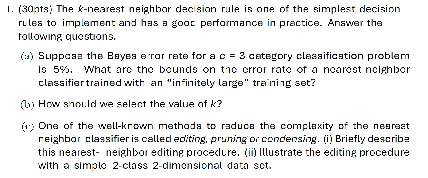  (30pts) The k-nearest neighbor decision rule is one of the simplest