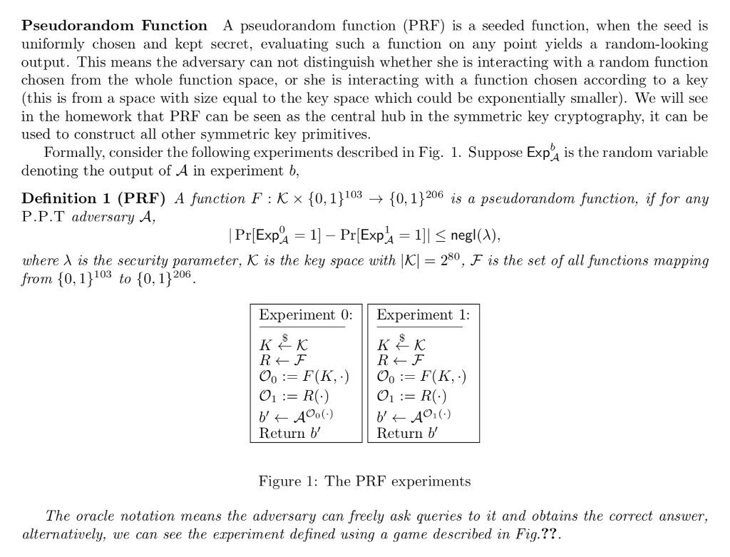  Pseudorandom Function A pseudorandom function (PRF) is a seeded function, when