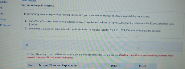  please help adates Current Attempt in Progress In performing accounting services