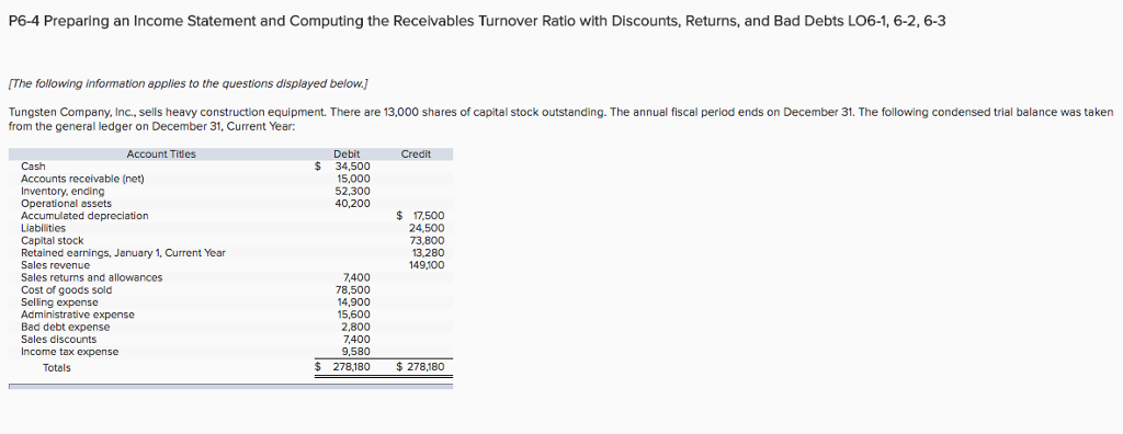 P6-4 Preparing an Income Statement and Computing the Receivables Turnover Ratio