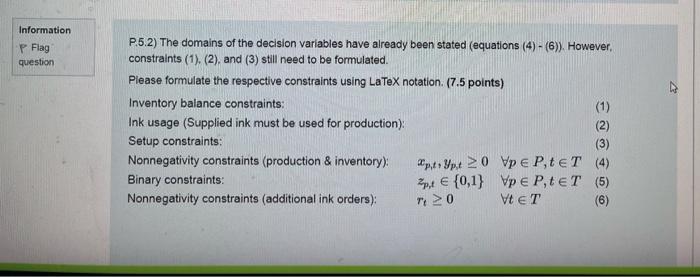 notation! Q20: P.5.2) b) Please formulate the ink usage constraints (Constraints (2):