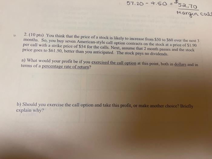 please show work 2. ( 10pts ) You think that the price