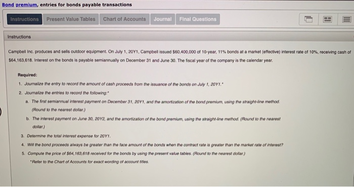  Bond premium, entries for bonds payable transactions Instructions Present Value Tables