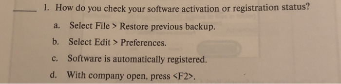  1. How do you check your software activation or registration status?