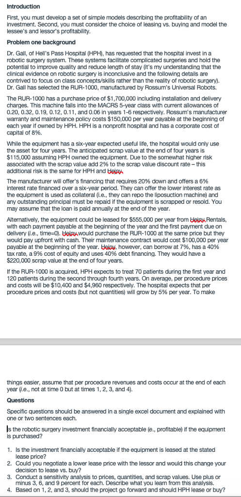 First, you must develop a set of simple models describing the