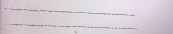 and C. Initial outlay, Year 0 Inflow, Year 1 Inflow, Year 2