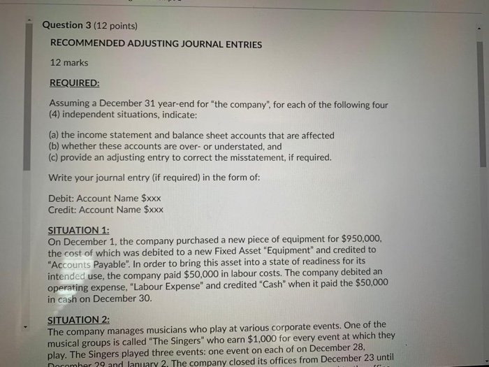  Question 3 (12 points) RECOMMENDED ADJUSTING JOURNAL ENTRIES 12 marks REQUIRED: