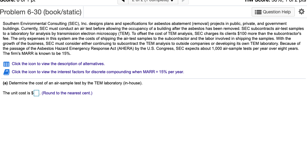  Problem 6-30 (book/static) Question Help Southern Environmental Consulting (SEC), Inc. designs