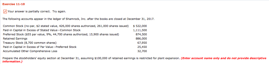  Exercise 11-10 Your answer is partially correct. Try again The following