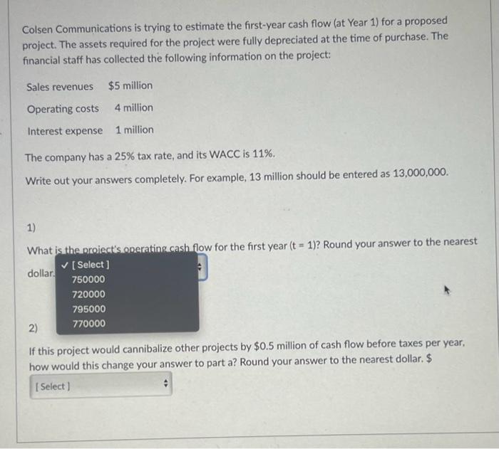 cash flow (at Year 1) for a proposed project. The assets required