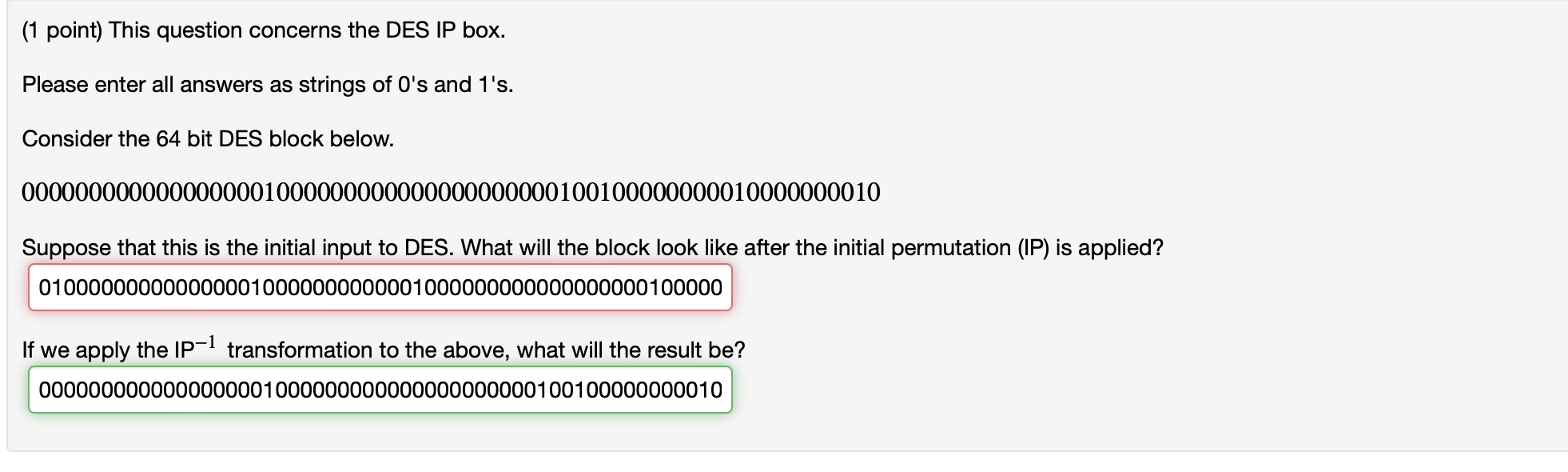  (1 point) This question concerns the DES IP box. Please enter