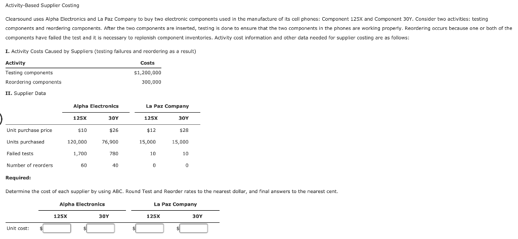 Activity-Based Supplier Costing Clearsound uses Alpha Electronics and La Paz Company