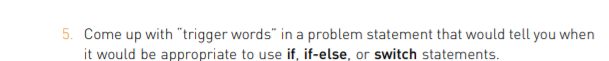 5. Come up with "trigger words" in a problem statement that