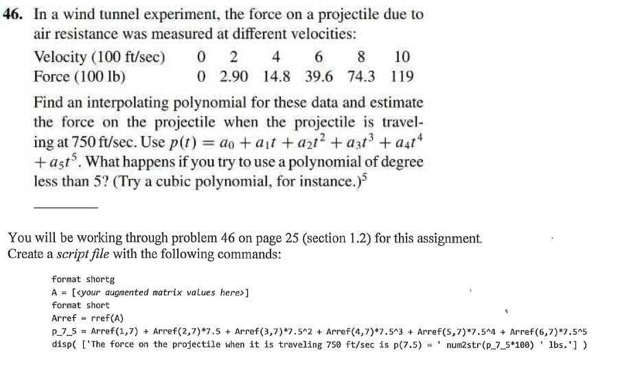  USING MATLAB: In a wind tunnel experiment, the force on a