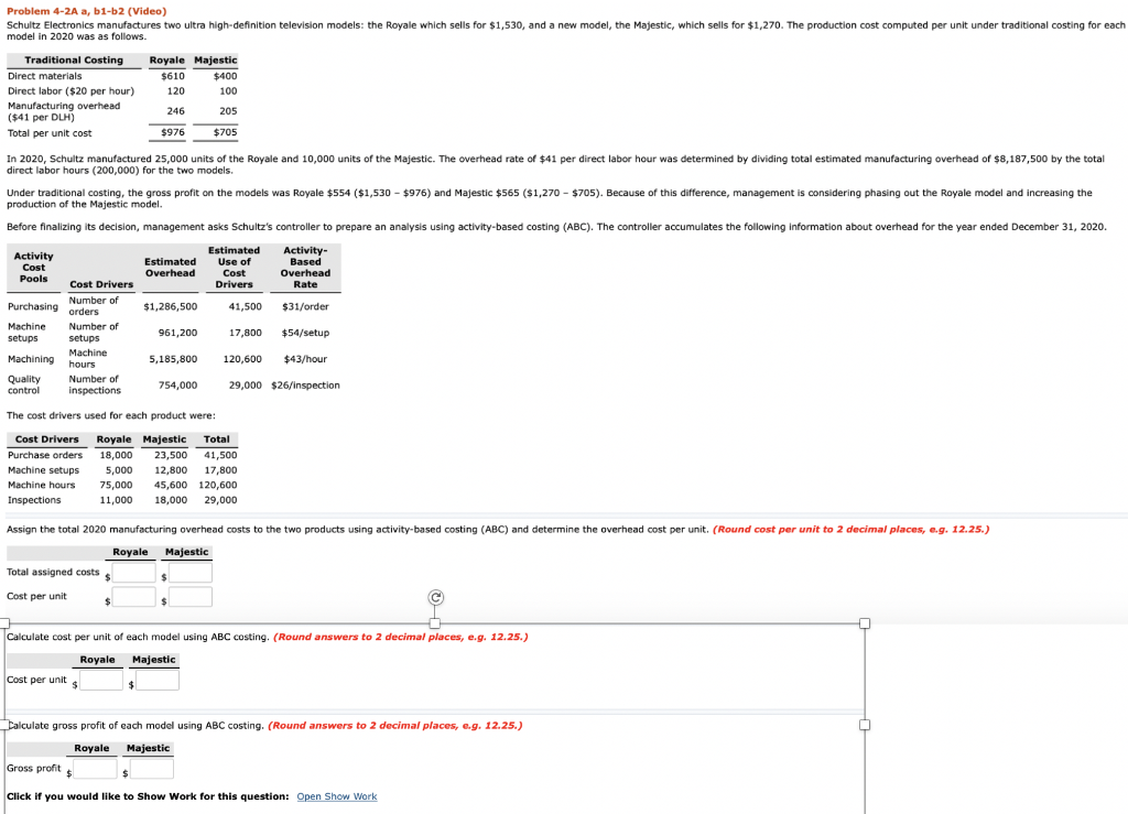 Problem 4-2A a, b1-52 (Video) Schultz Electronics manufactures two ultra high-definition