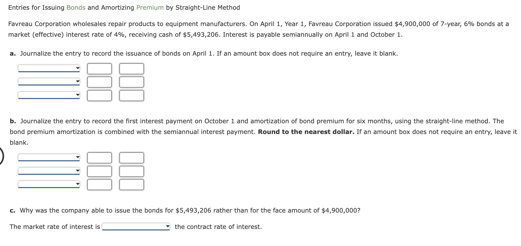  Entries for Issuing Bonds and Amortizing Premium by Straight-Line Method Favreau