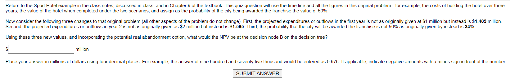 Return to the Sport Hotel example in the class notes, discussed