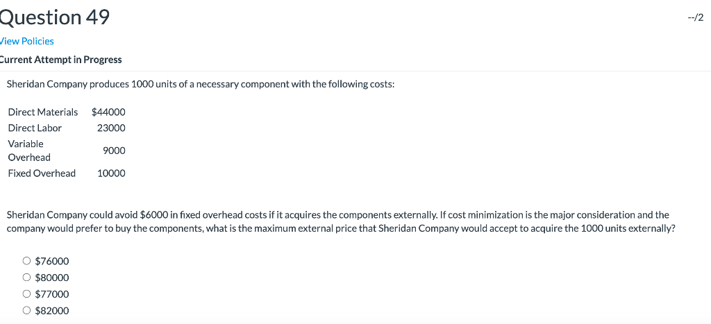 Question 49 --/2 View Policies Current Attempt in Progress Sheridan Company