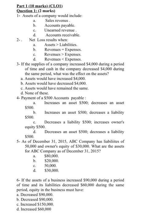  Part 1 (10 marks) (CLO1) Question 1: (2 marks) 1- Assets