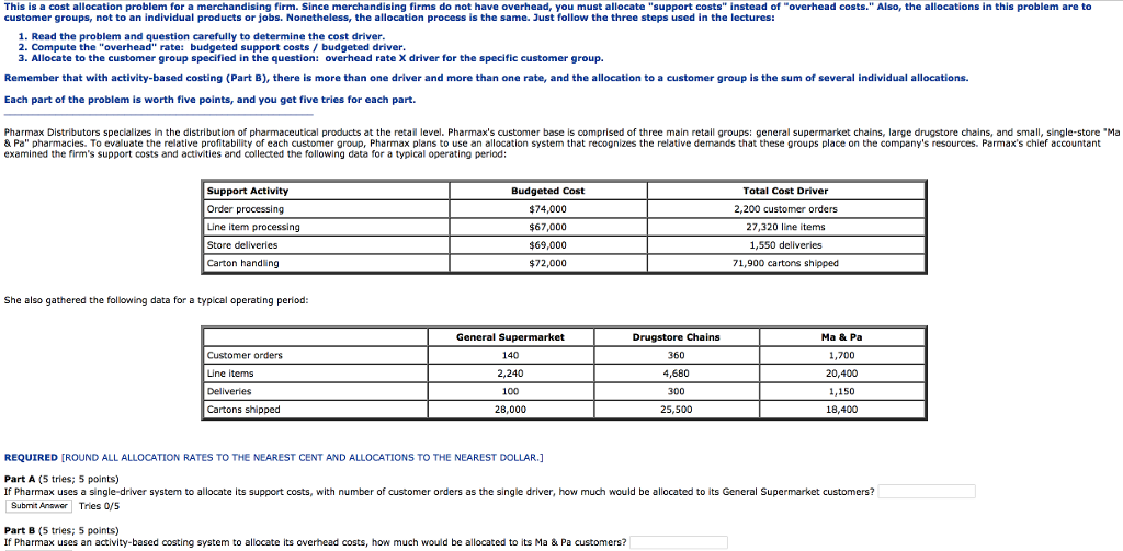  This is a cost allocation problem for a merchandising firm. Since