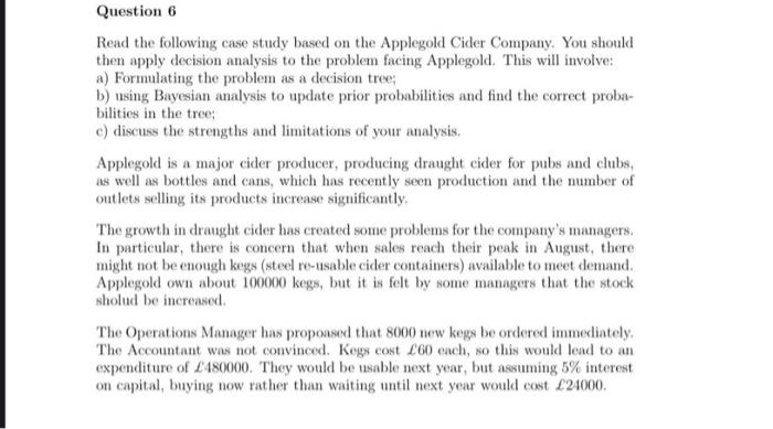  Question 6 Read the following case study based on the Applegold