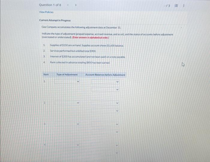  Current Artempt in Progress Gee Compary sccumilates the following adfustment data