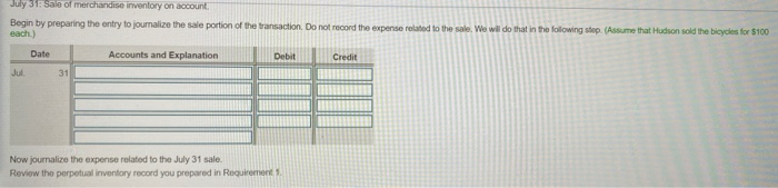 bicycles at 568 cach. On July 31, Hudson sold 27 bicycles for