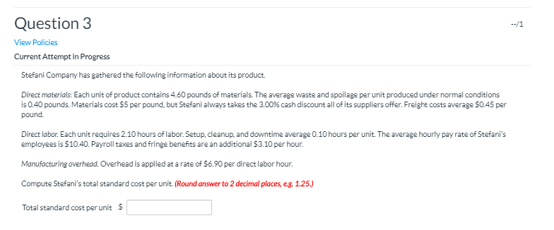  --/1 Question 3 View Policies Current Attempt in Progress Stefani Company