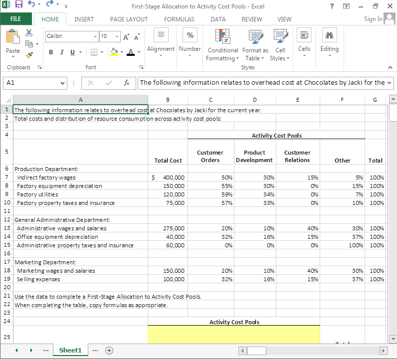 Each cell needs to be entered as a formula Each cell needs