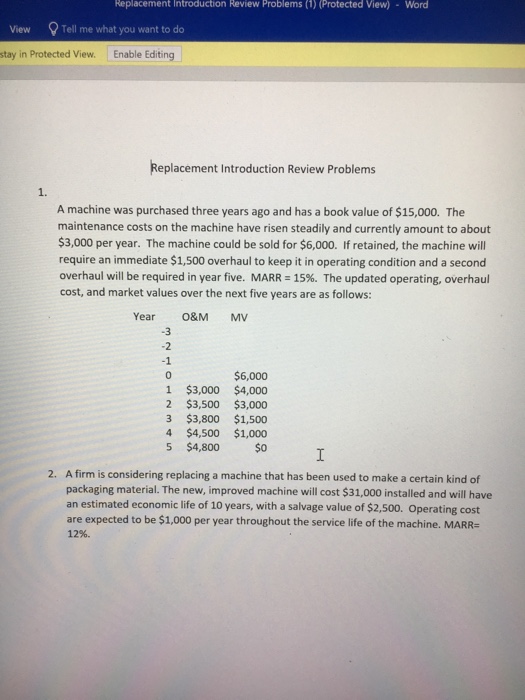  Given the information in problem 1 for the replacement analysis, what