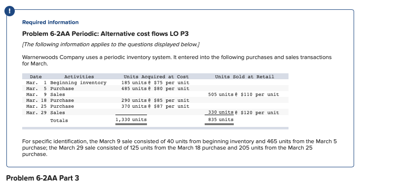  Required information Problem 6-2AA Periodic: Alternative cost flows LO P3 The