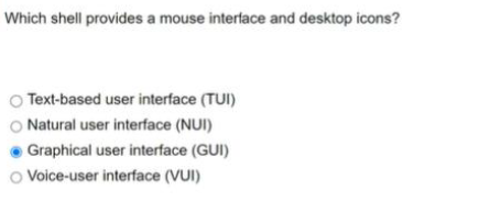  Which shell provides a mouse interface and desktop icons? Text-based user