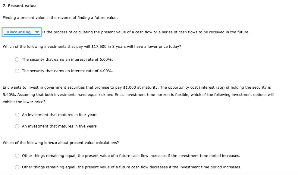  7. Present value Finding a present value is the reverse of