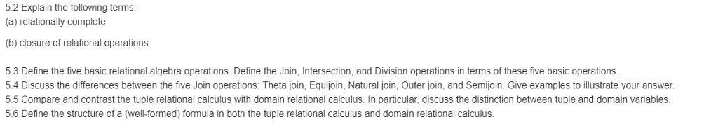 I need help with question 5.3-5.6 solution: https://www.chegg.com/homework-help/Database-Systems-6th-edition-chapter-5-problem-2RQ-solution-9780132943260 TextBook: database systems a