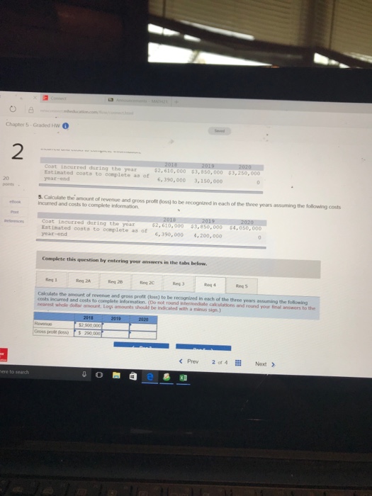 revenue and gross profit (loss) to be recognized in each of the