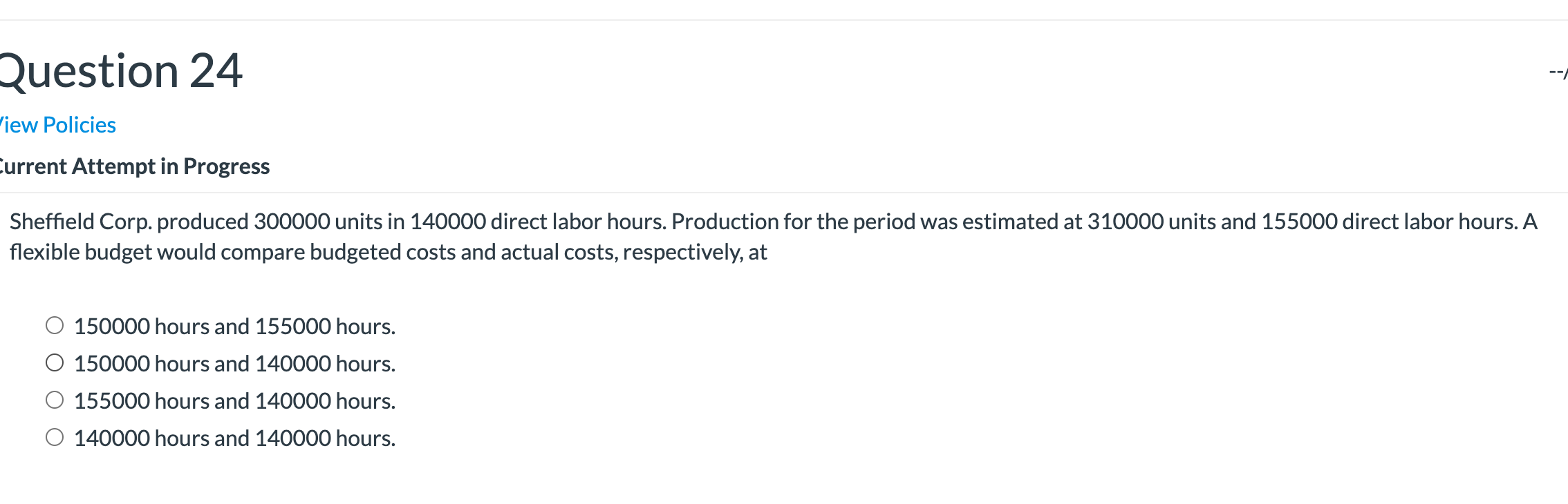  Question 24 -iew Policies Current Attempt in Progress Sheffield Corp. produced
