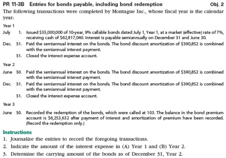 Obj. 2 PR 11-3B Entries for bonds payable, including bond redemption