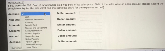  Transaction 5 Sales wer complete entry for the sales first and