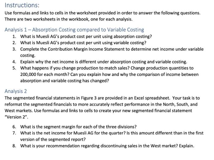 production costs are fixed. You believe then, that variable costing may provide