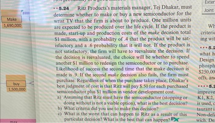 answer these in excel 5.24 Ritz Products's materials manager, Tej Dhakar, must